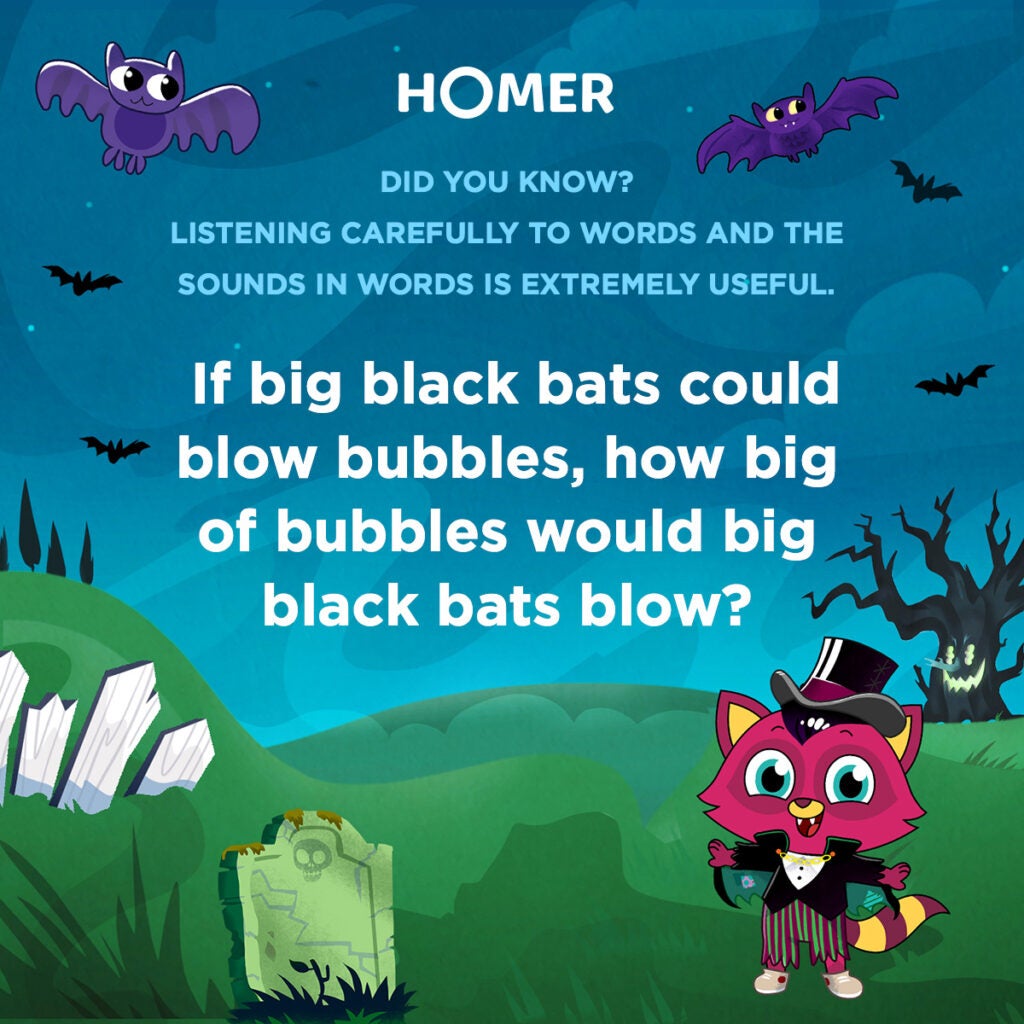 Illustration of cat in vampire costume standing in graveyard with bats flying above. Text reads If big black bats could blow bubbles, how big of bubbles would big black bats blow?