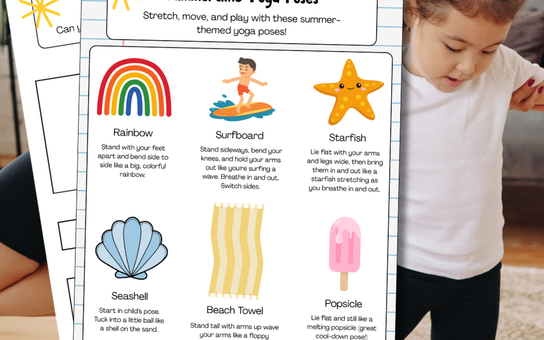 Summertime Yoga Poses (Ages 2-6+)